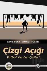 Çizgi Açığı Futbol Yazıları Çizileri