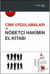 CMK Uygulamaları ve Nöbetçi Hakimin El Kitabı