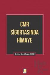 CMR Sigortasında Himaye