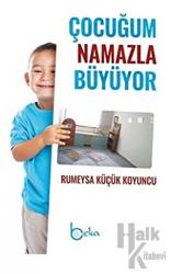 Çocuğum Namazla Büyüyor