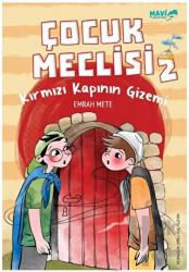 Çocuk Meclisi 2 - Kırmızı Kapının Gizemi