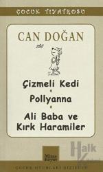 Çocuk Tiyatrosu -Çizmeli Kedi - Pollyanna - Ali Baba ve Kırk Haramiler