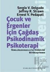 Çocuk ve Ergeneler İçin Çağdaş Psikodinamik Psikoterapi Öznelliklerarasılık ile Sinirbilimi Bütünleştirmek