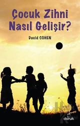 Çocuk Zihni Nasıl Gelişir?