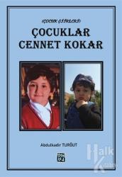 Çocuklar Cennet Kokar