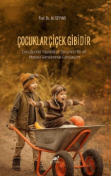 Çocuklar Çiçek Gibidir/Çocuğumla Yaşadığım Sorunları Birde Manevi Rehberimle Görüşeyim