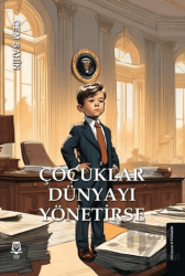 Çocuklar Dünyayı Yönetirse