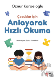 Çocuklar İçin Anlayarak Hızlı Okuma