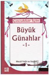 Çocuklar İçin Büyük Günahlar - 1