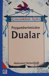 Çocuklar İçin Peygamberimizden Dualar