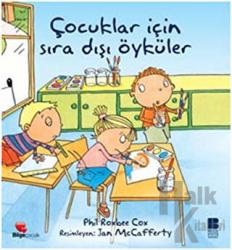 Çocuklar İçin Sıra Dışı Öyküler (Ciltli)