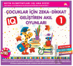 Çocuklar İçin Zeka - Dikkat Geliştiren Akıl Oyunları 1 (3-4-5-6-7 Yaş ve Üzeri)