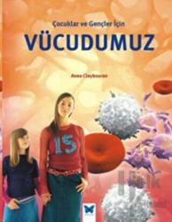 Çocuklar ve Gençler İçin Vücudumuz