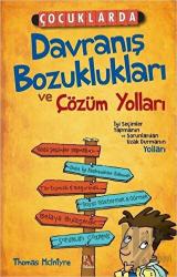 Çocuklarda Davranış Bozuklukları ve Çözüm Yolları