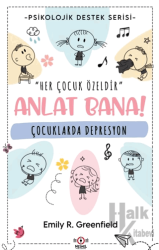 Çocuklarda Psikolojik Destek Serisi Çocuklarda Depresyon Anlat Bana!