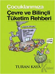 Çocuklarımıza Çevre ve Bilinçli Tüketim Rehberi