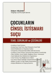 Çocukların Cinsel İstismarı Suçu (Temel Sorunlar ve Çözümleri)