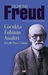 Çocukta Fobinin Analizi Küçük Hans Vakası