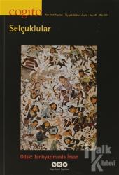 Cogito Sayı: 29 Selçuklular Odak: Tarihyazımında İnsan