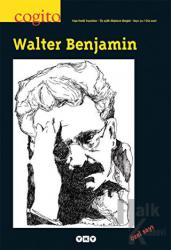 Cogito Sayı: 52 Walter Benjamin Özel Sayı