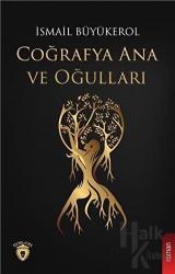 Coğrafya Ana ve Oğulları