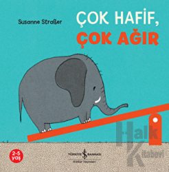 Çok Hafif, Çok Ağır