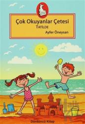 Çok Okuyanlar Çetesi Tatilde - Dördüncü Kitap