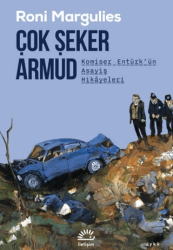 Çok Şeker Armud/ Komiser Entürk'ün Asayiş Hikâyeleri