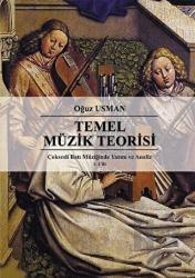 Çok Sesli Batı Müziğinde Yazım ve Analiz Cilt 1: Temel Müzik Teorisi