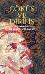 Çöküş ve Diriliş Bir Yunus Emre Romanı