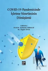 Covid-19 Pandemisinde İşletme Yönetiminin Dönüşümü