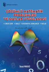 Çözümlü Matematik Problemleri ve Matlab Uygulaması