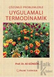 Çözümlü Problemlerle Uygulamalı Termodinamik