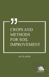 Crops and Methods for Soil Improvement