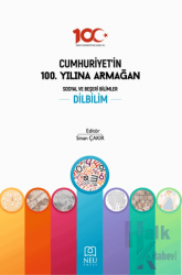 Cumhuriyet'in 100. Yılına Armağan Sosyal Beşeri Bilimler Dilbilim