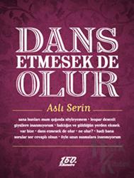 Dans Etmesek de Olur