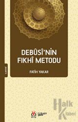 Debusi’nin Fıkhi Metodu