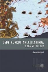 Dede Korkut Anlatılarında Doğa ve Kültür