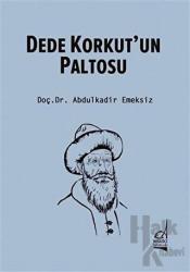 Dede Korkut'un Paltosu