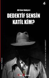 Dedektif Sensin Katil Kim?