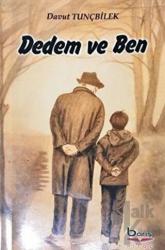 Dedem ve Ben