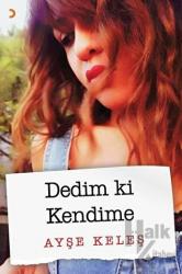 Dedim ki Kendime