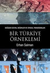 Değişen Sosyal Değerler ve Siyasal Paradigmalar: Bir Türkiye Örneklemi