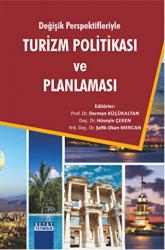 Değişik Perspektifleriyle Turizm Politikası ve Planlaması