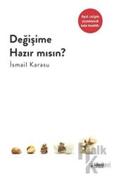 Değişime Hazır Mısın?