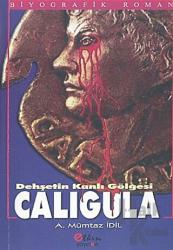 Dehşetin Kanlı Gölgesi Caligula