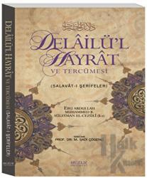 Delailü’l Hayrat ve Tercümesi (Ciltli)