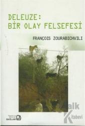 Deleuze: Bir Olay Felsefesi