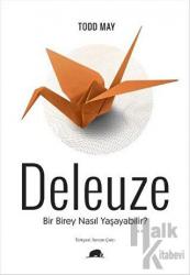 Deleuze Bir Birey Nasıl Yaşayabilir?