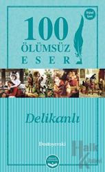 Delikanlı - 100 Ölümsüz Eser